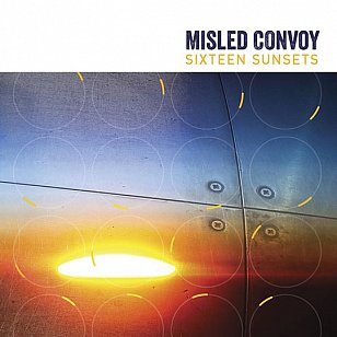 ONE WE MISSED: Misled Convoy: Sixteen Sunsets (digital outlets)