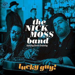 The Nick Moss Band: Lucky Guy! (Alligator/Southbound)