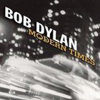 Bob Dylan; Modern Times (Sony/BMG) BEST OF ELSEWHERE 2006