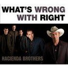 Hacienda Brothers; What's Wrong With Right? BEST OF ELSEWHERE 2006