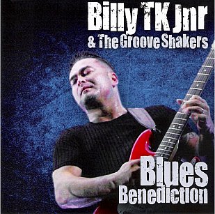 Billy TK Jnr and the Groove Shakers: Blues Benediction (Southbound)