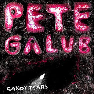 Pete Galub:Candy Tears (petegalub.com)