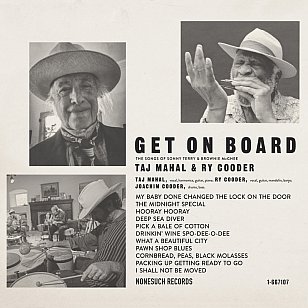 Ry Cooder and Taj Mahal: Get on Board; The Songs of Sonny Terry and Brownie McGhee (Nonesuch/digital outlets)