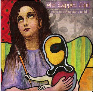 Who Slapped John: She Had Picasso's Child (UrbanHeadMusic)