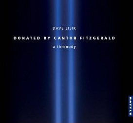 Dave Lisik: Donated by Cantor Fitzgerald; A Threnody (Rattle)