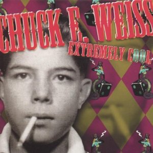 Chuck E. Weiss: Extremely Cool (Ryko)