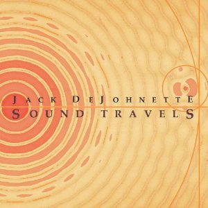 Jack DeJohnette: Sound Travels (Shock)