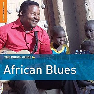 Various Artists: The Rough Guide to African Blues (Rough Guide/Southbound)