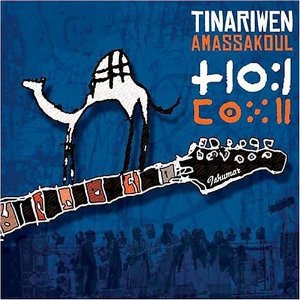 Tinariwen: Amassakoul (Wrasse/Shock): BEST OF ELSEWHERE 2006