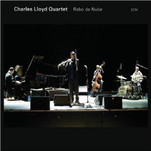 Charles Lloyd Quartet: Rado de Nube (ECM/Ode)