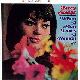 THE BARGAIN BUY: Percy Sledge; When a Man Loves a Woman