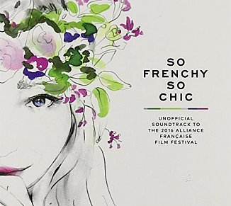 Various Artists: So Frenchy So Chic 2016 (Cartell/Border)