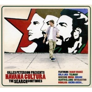 Various Artists: Gilles Peterson presents Havana Cultura, The Search Continues (Brownswood/Southbound)