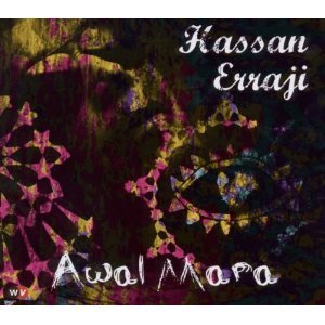 Hassan Erraji: Awal Mara (World Village)