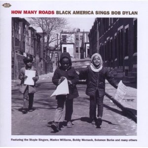Various Artists: How Many Roads, Black America Sings Bob Dylan (Ace)