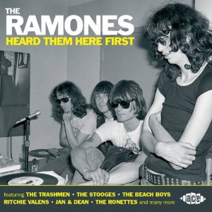 Various Artists: The Ramones Heard Them Here First (Ace/Border)