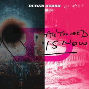 Duran Duran: All You Need is Now (Shock)