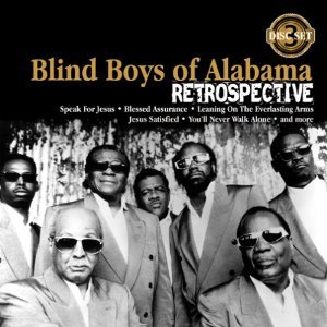 The Blind Boys of Alabama: Retrospective (Stem/Southbound)