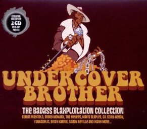 THE BARGAIN BUY: Various Artists: Undercover Brother; The Badass Blaxploitation Collection (Metro)