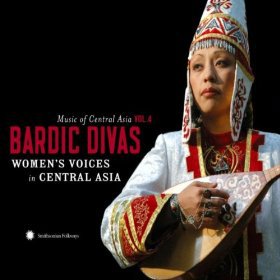 Various: Music of Central Asia Vol 4, Bardic Divas (Smithsonian/Elite)