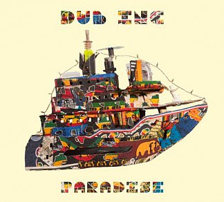 Dub Inc: Paradise (Naive)