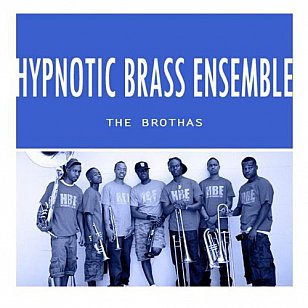 HYPNOTIC BRASS ENSEMBLE INTERVIEWED (2012): All in the family