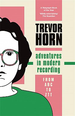 ADVENTURES IN MODERN RECORDING by TREVOR HORN