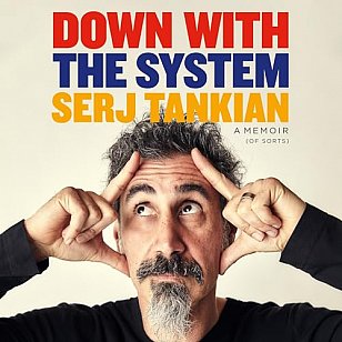 DOWN WITH THE SYSTEM by SERJ TANKAIN