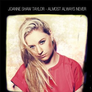 Joanne Shaw Taylor: Almost Always Never (Ruf/Yellow Eye)
