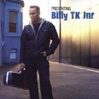 Billy TK Jnr: Presenting Billy TK Jnr (Ode)
