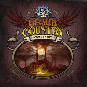 Black Country Communion: Black Country Communion (J and R/Southbound)