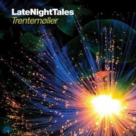 Various Artists: LateNightTales; Trentemoller (LateNightTales)