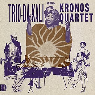 Trio-Da-Kali and Kronos Quartet: Ladilikan (World Circuit)