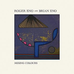 Roger Eno, Brian Eno: Mixing Colours (Deutsche Grammophon/digital outlets)