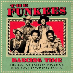 The Funkees: Dancing Time (Soundway Records)