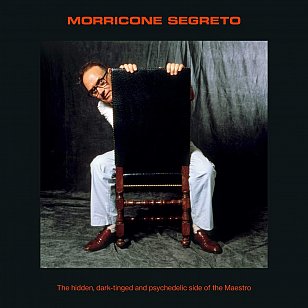 Ennio Morricone: Morricone Segreto (Decca/digital outlets)
