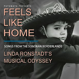 Various Artists: Feels Like Home; Songs from the Sonoran Borderlands (Putumayo/Ode)