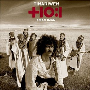 BEST OF ELSEWHERE 2007: Tinariwen: Aman Iman/Water is Life (Filter) 