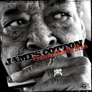 James Cotton: Cotton Mouth Man (Alligator/Southbound)