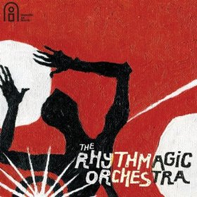 The Rhythmagic Orchestra: The Rhythmagic Orchestra (Unfold)