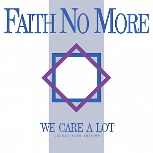 RECOMMENDED REISSUE: Faith No More; We Care a Lot, Deluxe Edition (Universal)