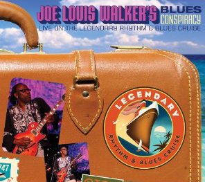 Joe Louis Walker's Blues Conspiracy: Live on the Legendary Rhythm & Blues Cruise (Stony Plain)