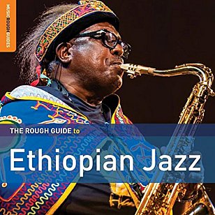 Various Artists: The Rough Guide to Ethiopian Jazz (Rough Guide/Southbound)