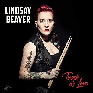 Lindsay Beaver: Tough as Love (Alligator/Southbound)