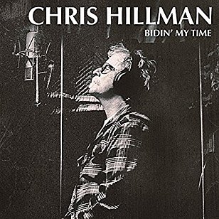 Chris Hillman: Bidin' My Time (Rounder/Southbound)
