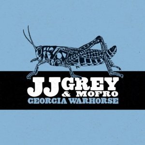 JJ Grey and Mofro: Georgia Warhorse (Alligator/Southbound)