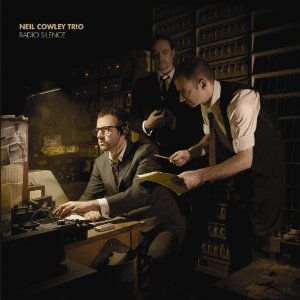 Neil Cowley Trio: Radio Silence (HideInside/Southbound)