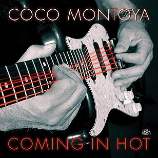Coco Montoya: Coming in Hot (Alligator/Southbound)