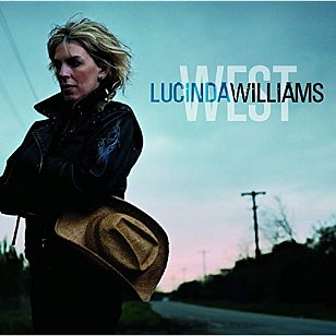 Lucinda Williams: West (2007) 