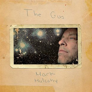 ONE WE MISSED: Mark Mulcahy: The Gus (Mezzotint/Southbound)